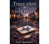 TRECE AÑOS DE SILENCIO