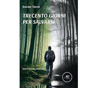 Trecento giorni per salvarsi