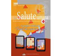 Trecento idee e azioni per la salute. Numero speciale di La Salute Umana