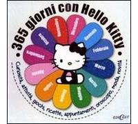 Trecentosessantacinque giorni con Hello Kitty. Ediz. illustrata