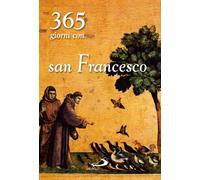 Trecentosessantacinque giorni con san Francesco