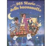 Trecentosessantacinque storie della buona notte