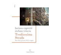 Tredicesima Strada New York, Gli Anni '80, La Coppia - - 2024