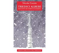 Tredici alberi: Racconti di uomini e di radici – Chaos