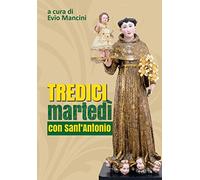 Tredici martedì con Sant'Antonio