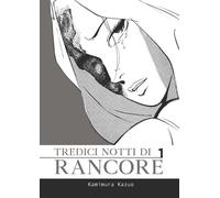 TREDICI NOTTI DI RANCORE 1 - Kamimura Kazuo - 2021 - Coconino Press