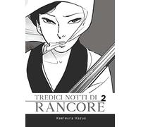 Libri Kazuo Kamimura - Tredici Notti Di Rancore #02