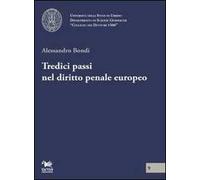 Tredici passi nel diritto penale europeo