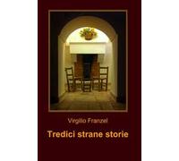Tredici strane storie