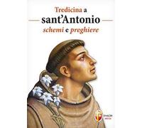 Tredicina a sant'Antonio. Schemi e preghiere