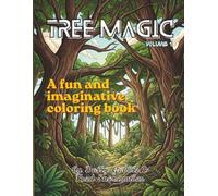 Tree Magic: A Relaxing Coloring Adventure Through Majestic Forests, Ancient Trees, and Beautiful Woodland Landscapes