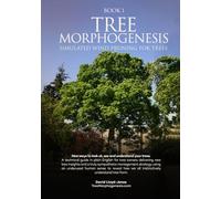 Tree Morphogenesis Book 1: Simulated Wind Pruning For Trees