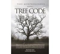 Tree Morphogenesis Book 2: Tree Code