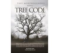 Tree Morphogenesis Book 2: Tree Code