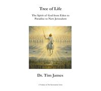 Tree of Life: Symbol of God’s Spirit in Eden, Paradise, and the New Jerusalem