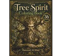 Tree Spirit Coloring Book: 36 Mystical Grayscale Designs Featuring Ancient Forest Guardians, Enchanted Woodlands, Folklore Creatures & Fantasy Nature Scenes for Adults