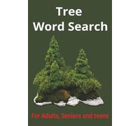 Tree Word Search: Word Search with Easy to Read Print about Trees and more |6x9 inches 110 pages | 50+ good for vacations, Holidays and Free time.