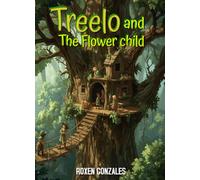TREELO AND THE FLOWER CHILD