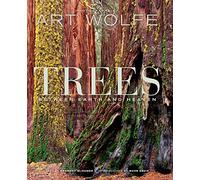 Trees: Between Earth and Heaven: Photographs by Art Wolfe: Volume 1