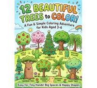 Trees Coloring Book for Kids Ages 3-6: Fun and Easy Nature Coloring Book with Beautiful Trees, Forest Scenes, Simple Illustrations, and Creative ... Preschoolers, Toddlers, and Young Children