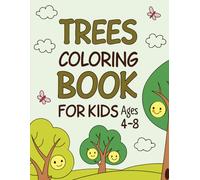 Trees Coloring Book For Kids: Fun & Simple Tree Drawings for Children Ages 4-8 | Learn About Nature While Coloring