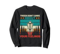 Trees Don't Care About Your Feelings Disco Golf Basket Divertente Felpa