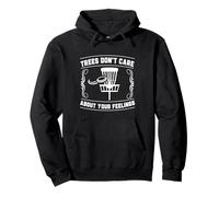 Trees Don't Care About Your Feelings Disco Golf Basket Divertente Felpa con Cappuccio