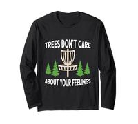 Trees Don't Care About Your Feelings Disco Golf Basket Divertente Maglia a Manica
