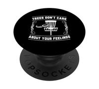 Trees Don't Care About Your Feelings Disco Golf Basket Divertente PopSockets PopGrip Adesivo