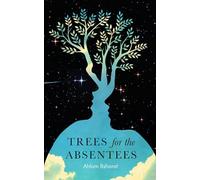 Trees for the Absentees