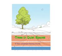 Trees in Quiet Spaces: A Calm Landscape Coloring Journey