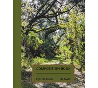 Trees on the Trail Composition Notebook: Trees/trail composition book, 7.5x9.25, 150 college-ruled pages