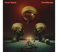 Trees Speak - Posthuman