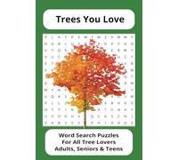 Trees You love Word Search Puzzle Book: Discover the world of trees with this fun and challenging word search puzzle book featuring a diverse range of ... more/ 6 x 9 inches / 110 pages / 50+ puzzles