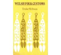 Trefor M Owen Welsh Folk Customs (Tascabile)