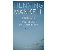 Treibsand: Was es heißt, ein Mensch zu sein (Copertina rigida)