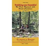 Trekking con i bambini. Romagna. nel Parco Nazionale delle Foreste Casentinesi