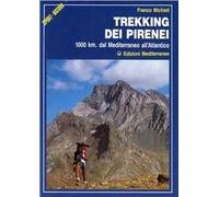 Trekking dei Pirenei. 1000 km. dal Mediterraneo all'Atlantico