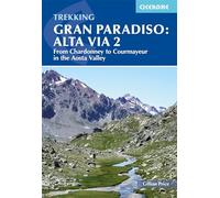 Trekking Gran Paradiso: Alta Via 2, From Chardonney to Courmayeur in the Aosta Valley