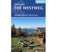 Trekking the Westweg: Through Germany's Black Forest [Lingua Inglese]