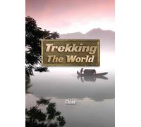 Trekking the World: China