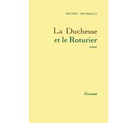 Tremblay-M La duchesse et le roturier (Tascabile)