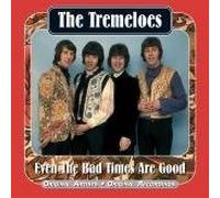 Tremeloes - Even the Bad Times Are Good