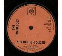 TREMELOES - Silence is golden / Let your hair hang down / 2723
