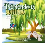 Tremendous Willow: A heartwarming journey of resilience and kindness.