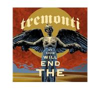 - Tremonti - The End Will Show Us How - CD