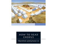 Tremper Longman III How to Read Exodus (Tascabile)
