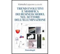Trend evolutivi e modifica dei business model nel settore dell'illuminazione