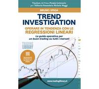 Trend Investigation. Operare in tendenza con le regressioni lineari