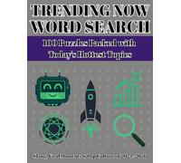 Trending Now Word Search: 100 Puzzles Packed with Today's Hottest Topics